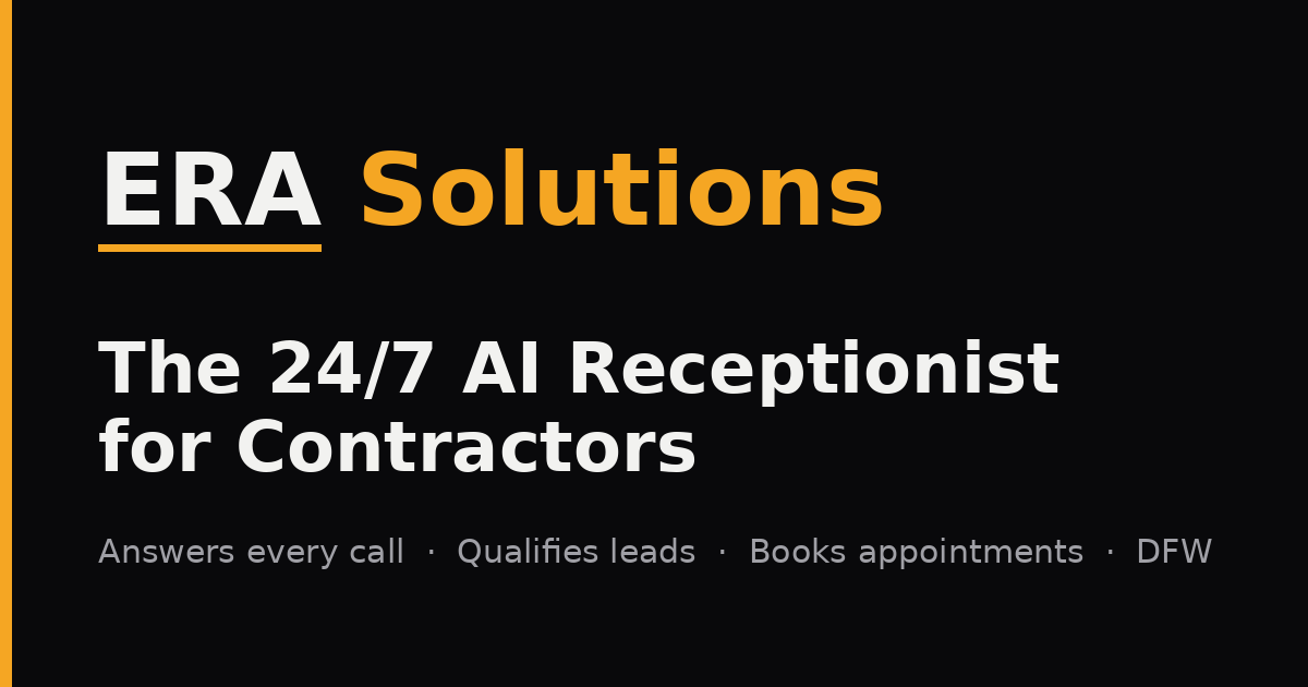 ERA Solutions | 24/7 AI Receptionist for Contractors in DFW